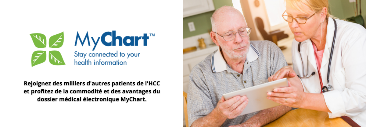 MyChart - Accéder votre information médicale en ligne! Cliquez ici pour plus d'information.